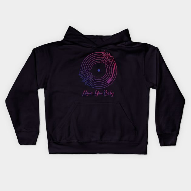 I Love You Baby Kids Hoodie by BY TRENDING SYAIF